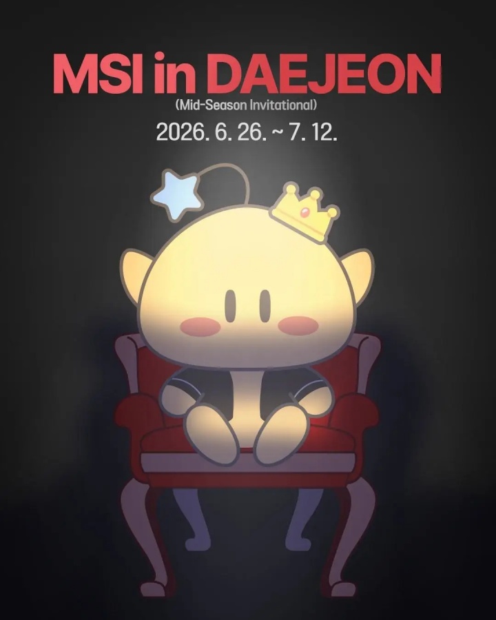 【QY球友会】2026MSI举办地韩国大田旅游局宣布时间：6月26日至7月12日