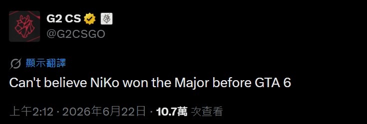 【QY球友会】你是懂整活的!NiKo夺Major后G2官推:没想到他在GTA6发售前夺冠