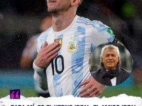 【QY球友会】阿根廷旧将：梅西是我唯一的足球偶像，我愿意随时嫁给他