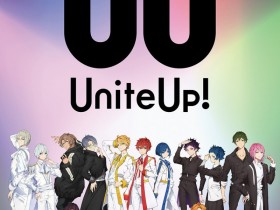 【QY球友会】多次元偶像企划《UniteUp!》宣布TV动画化，2023年1月播出