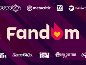 【QY球友会】Fandom宣布收购GameSpot、Metacritic等游戏媒体