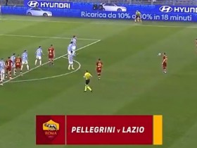 【QY球友会】罗马2022年度最佳进球：佩莱格里尼直接任意球攻破死敌拉齐奥球门