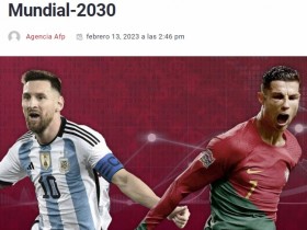 【QY球友会】法新社：沙特希望与梅西C罗合作，来以此促进申办2030世界杯