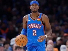 迈博体育 SGA30分哈滕14+14+8 雷霆大胜鹈鹕豪取7连胜