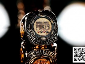 【EV扑克】喜报!中国选手Wang ZiQian勇夺WSOP金戒指大师赛冠军,刘亚运挺进百万豪客赛FT!